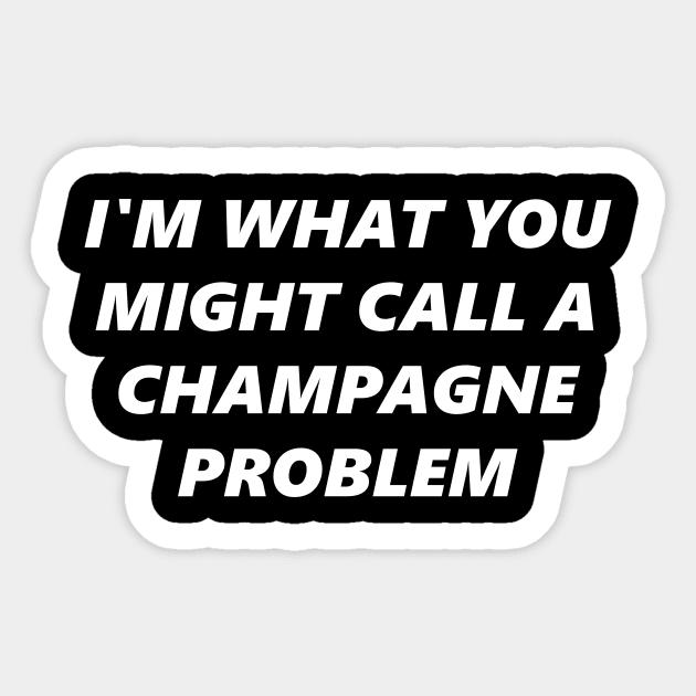 Shaw: the Champagne problem Sticker by The_Interceptor